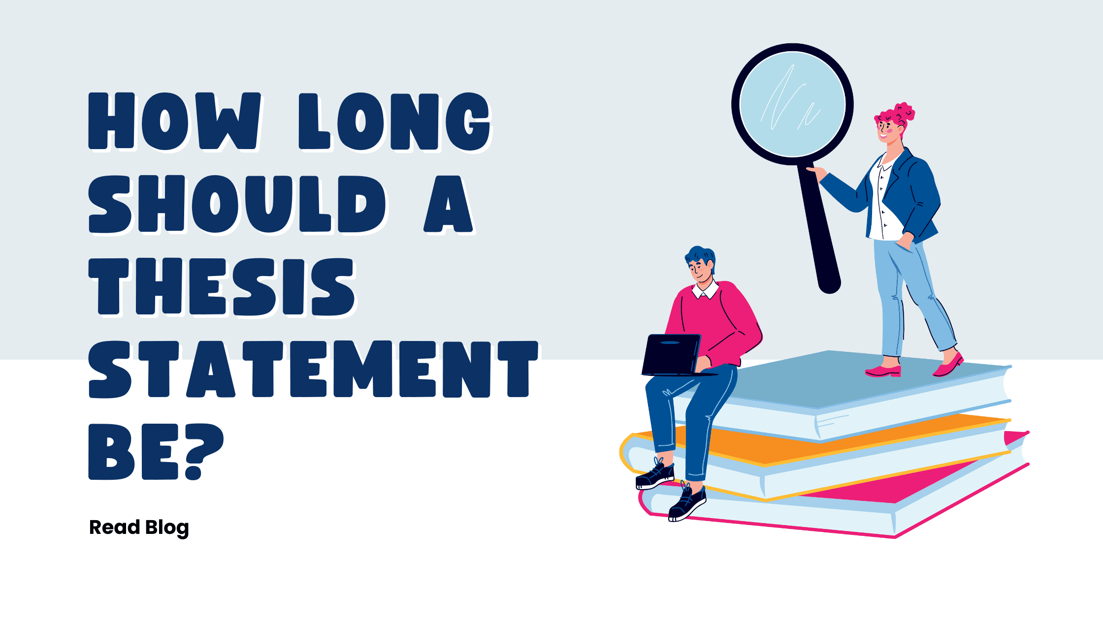 How Long Should a Thesis Statement Be? Quick Guide